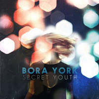 Bora York - Secret Youth