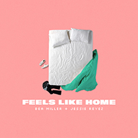 Bea Miller - Feels Like Home (Single)
