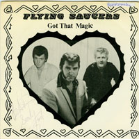 Flying Saucers - Got That Magic (EP)