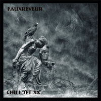 FauxReveur - FauxReveur - Chill Set XX (CD 1)