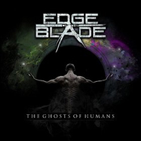 Edge Of The Blade - The Ghosts of Humans