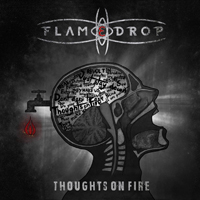 FlameDrop - Thoughts On Fire