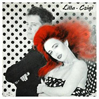 Vincze Lilla - Lilla-Czigi (Vinyl) (feat. Cziglan Istvan)