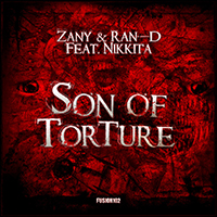 DJ Zany - Son Of Torture (Single) (feat. Ran-D & Nikkita)