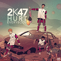 Hurt Everbody - 2K47 (mixtape)