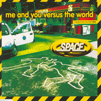Space - Me And You Versus The World (Single, CD 1)