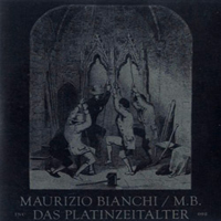 Bianchi, Maurizio - Das Platinzeitalter