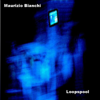 Bianchi, Maurizio - Loopspool