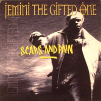 Jemini The Gifted One - Scars And Pain