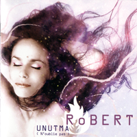 Robert - Unutma (N'oublie Pas)