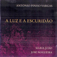 Vargas, Antonio Pinho - A Luz E A Escuridao