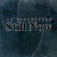 Vanderveen, Ad - Still Now (CD 1)