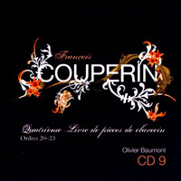 Baumont, Olivier - Francois Couperin - Integrale Des Livres De Pieces De Clavecin (CD 09: Quatrieme Livre, Ordres 20-23)