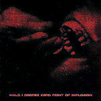 HALO - Degree Zero Point Of Implosion