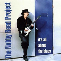 Nobby Reed Project - It's All About The Blues