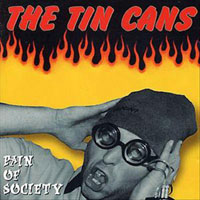 Tin Cans - Pain of Society