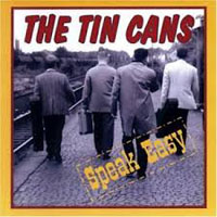 Tin Cans - Speak Easy