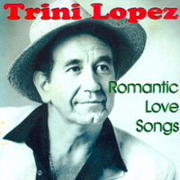 Trini Lopez - Romantic Love Songs