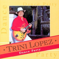 Trini Lopez - Dance Party