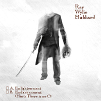 Hubbard, Ray Wylie - A. Elightenment B. Endarkenment (Hint: There Is No C)