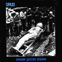Spazz - Dwarf Jester Rising
