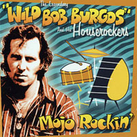 Burgos, Bob - Mojo Rockin'