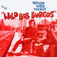 Burgos, Bob - Whole Lotta Rockin'