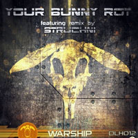 Your Bunny Rot - Warship [EP]