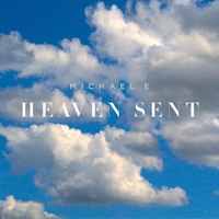 Michael E - Heaven Sent
