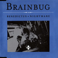 Brainbug - Benedictus - Nightmare (EP)