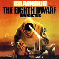 Brainbug - The Eighth Dwarf - Benedictus (EP)