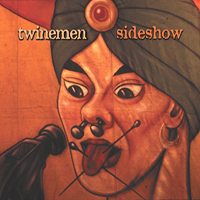 Twinemen - Sideshow