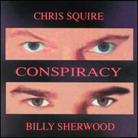 Chris Squire - Conspiracy (with Billy Sherwood)