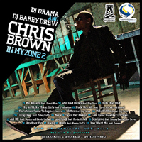 Chris Brown (USA, VA) - In My Zone 2 (Mixtape)