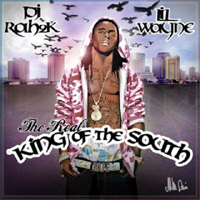 Lil Wayne - DJ Rah2K present: The Real King of The South