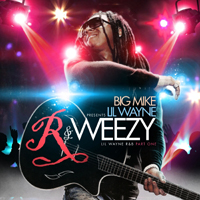 Lil Wayne - R & Weezy 