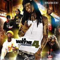 Lil Wayne - Lil Wayne & Friends 4