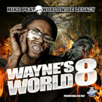 Lil Wayne - Waynes World 8 Drop That Shit 