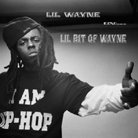 Lil Wayne - Lil Bit of Wayne