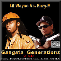 Lil Wayne - Lil Wayne vs. Eazy-E: Gangsta Generationz (CD 2) 