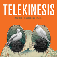 Telekinesis (USA) - Parallel Seismic Conspiracies (EP)