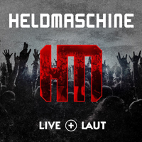 Heldmaschine - Live+Laut (CD 1)