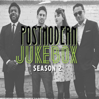Scott Bradlee & Postmodern Jukebox - Postmodern Jukebox, Season 2
