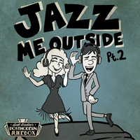 Scott Bradlee & Postmodern Jukebox - Jazz Me Outside Pt. 2