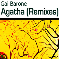 Gai Barone - Agatha (Remixes) (Single)