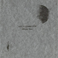 Guilty Connector - Different Water