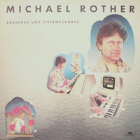 Rother, Michael - Sussherz Und Tiefenscharfe