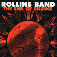 Rollins Band - The End Of Silence (Limited Edition) (CD 1)