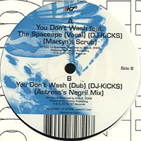 Kode9 - You Don't Wash (DJ-Kicks) (feat. The Spaceape) (Remixes - Single)