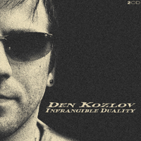Den Kozlov - Infrangible Duality (CD 2)